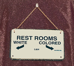 Rest Rooms-Segregation Civil Rights Sign with chain - £20.10 GBP