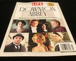 Life Magazine Downton Abbey Behind the Scenes Of the Iconic TV Show - £9.50 GBP