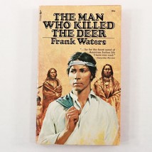 The Man Who Killed the Deer by Frank Waters (1972, Paperback) Pocket Books - £2.10 GBP