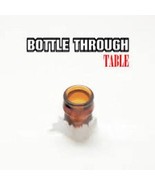 Deluxe Bottle Through Table - Bottle Thru Person - Includes Three Gimmicks! - £10.94 GBP