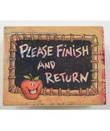 Wood Mounted Rubber Stamp By All Night Media &quot;Please Finish And Return&quot; - £6.14 GBP