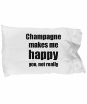 Champagne Pillowcase Lover Fan Funny Gift Idea for Friend Alcohol Spirit... - $21.75