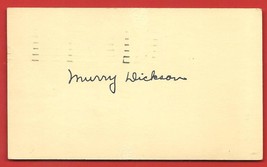 1949    MURRY  DICKSON    HAND  SIGNED  AUTOGRAPH   MAILED / STAMPED  PO... - $24.99