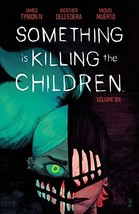 Something is Killing the Children Vol. 6 [Paperback] Tynion IV, James an... - $10.34