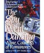 The Spy Went Dancing: My Further Adventures as an Undercover Agent Aline... - €9,21 EUR