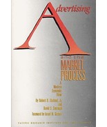 Advertising &amp; The Market Process: A Modern Economic View by Ekelund Jr.,... - $29.99