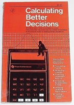 Calculating Better Decisions [Paperback] by Texas Instruments Learning C... - $27.99