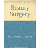 Beauty Surgery [Paperback] by William H. Canada - £19.57 GBP