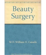 Beauty Surgery [Paperback] by William H. Canada - £18.65 GBP