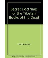 Secret Doctrines of the Tibetan Books of the Dead by Lauf, Detlef Ingo - £22.66 GBP