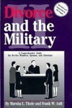 Divorce and the Military II (A Comprehensive Guide for Service Members, ... - $39.99