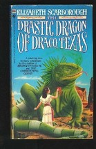 The Drastic Dragon of Draco, Texas by Scarborough, Elizabeth Ann - £11.76 GBP