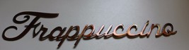 &quot;Frappuccino&quot; Metal Word Art - Copper - 20 1/2&quot; x 5&quot; - £18.69 GBP