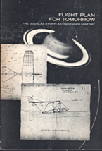 Flight Plan For Tomorrow, The Douglas Story, A Condensed History, Paperback Book - £3.87 GBP