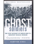 GHOST SOLDIERS: The Epic Account of  WWII&#39;s Greatest Resue Mission Phili... - $5.95