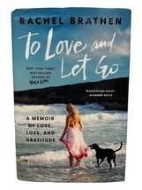 To Love and Let Go Memoir of Love Loss and Gratitude by Rachel Brathen H... - £12.50 GBP