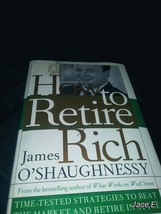 How To Retire Rich James O&#39;shaughnessy Book + Retirement Estate Planning Bk - £12.42 GBP