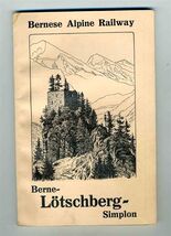 Bernese Alpine Railway Book Berne Lotschberg Simplon 1920's Guide with Map - $49.45