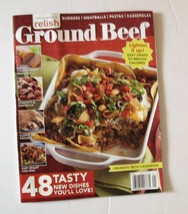 Ground Beef Magazine From the Editors of Relish 48 Tasty New Dishes - $4.54