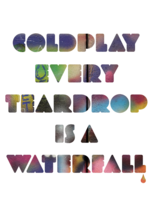 COLDPLAY Every Teardrop is a Waterfall FLAG CLOTH POSTER BANNER Rock Pop - £15.73 GBP