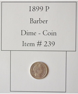 1899 P Barber Dime, # 239, dimes, vintage coins - $26.65