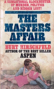 The Masters Affair (paperback) by Burt Hirschfeld - $4.00