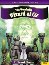 The Wonderful Wizard of Oz (Troll Illustrated Classics) Baum, Frank and Newsom,  - $25.73