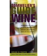The Sommelier&#39;s Guide to Wine [Hardcover] Smith, Brian H. - $10.84