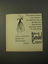 1954 Henri Bendel Collection for Brides and Bridesmaids Ad - £14.72 GBP