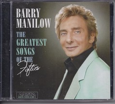 Barry Manilow: The Greatest Songs of the FIFTIES CD 2006 - £3.98 GBP