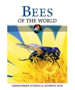 Bees of the World [Apr 01, 2004] O'Toole, Christopher and Raw, Anthony - $5.93