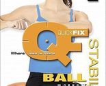 Quickfix STABILITY BALL WORKOUT (DVD) 3 workouts, New - Sealed - $10.89