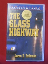 THE GLASS HIGHWAY AMERICANA USED AUDIOBOOK 4 CASSETTES 360 MIN LOREN D. ... - £5.44 GBP