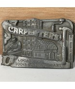 CLASSIC BELT BUCKLE CARPENTERS 100TH ANNIVERSARY LOCAL 198 SISKIYOU 1986... - $22.06 CAD