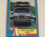 The A-Team Trading Card 1983 #35 Out Of The Way - $1.97