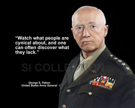 GEORGE PATTON &quot;WATCH WHAT PEOPLE ARE CYNICAL ABOUT...&quot; QUOTE PHOTO VARIO... - $4.95+
