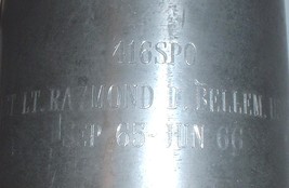 aluminum beer stein: 1st Lt. Raymond Bellem USAF 1965-1966 - $15.00