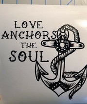 Greaser| Rockabilly |Love Anchors The Soul|Tattoo Style|Vinyl Decal|YouP... - £3.15 GBP