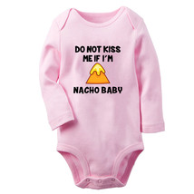 Newborn Do Not Kiss Me If I&#39;m Nacho Baby Funny Romper Baby Bodysuits Jumpsuits - £8.88 GBP