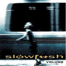 Volume by  slowrush  cd