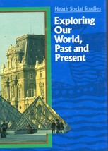 Exploring Our World, Past and Present - $6.00