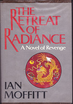 The Retreat of Radiance: A Novel of Revenge by Ian Moffitt (Hardback) - $4.00