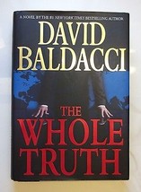 David Baldacci &quot;The Whole Truth&quot; Hardcover First Edition   Very Good Cond. - £8.25 GBP