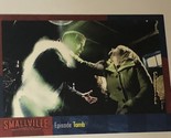 Smallville Season 5 Trading Card  #71 Tomb - £1.54 GBP