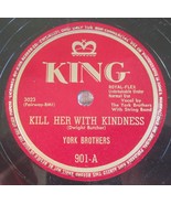 York Brothers - Kill Her With Kindness / Road Of Sadness - King 901 - £15.18 GBP