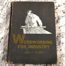 Vintage 1963 Woodworking for Industry by John Feirer - Hardcover - Construction - £4.44 GBP
