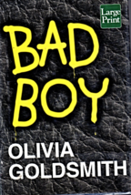 Bad Boy by Olivia Goldsmith (Large Print Hardcover Book) - £2.94 GBP