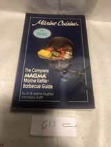 Cookbook Marine Cuisine The Complete MAGMA Marine Kettle Barbecue Guide - £24.50 GBP