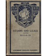 Sesame And Lilies by John Ruskin (Published May 1915),  Hardcovered Book... - $10.94 CAD