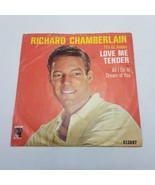 RICHARD CHAMBERLAIN--PICTURE SLEEVE + 45--(LOVE ME TENDER) NM Disc - £7.75 GBP